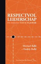 Afbeelding in Gallery-weergave laden, Respectvol Leiderschap door Michael Ballé en Freddy Ballé