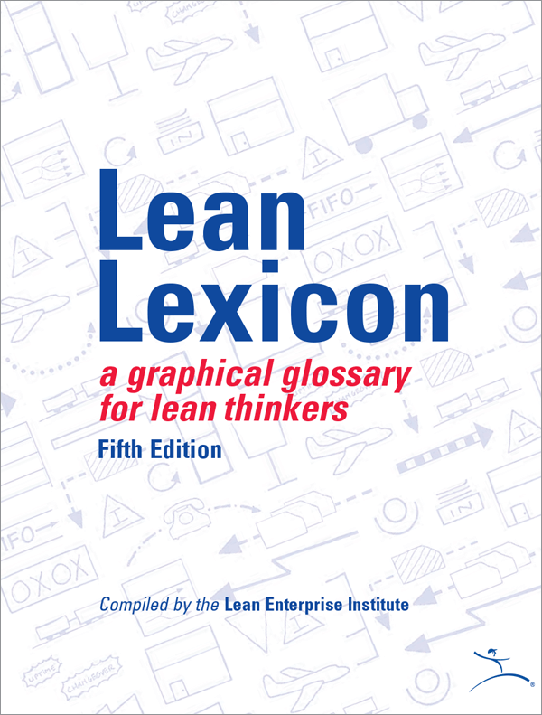 Lean Lexicon (5th Edition) by Lean Enterprise Institute