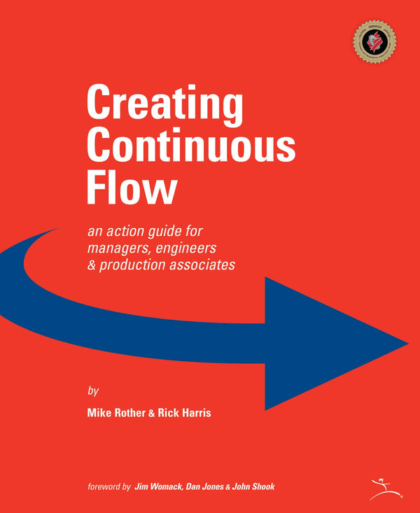 Creating Continuous Flow by Mike Rother & Rick Harris