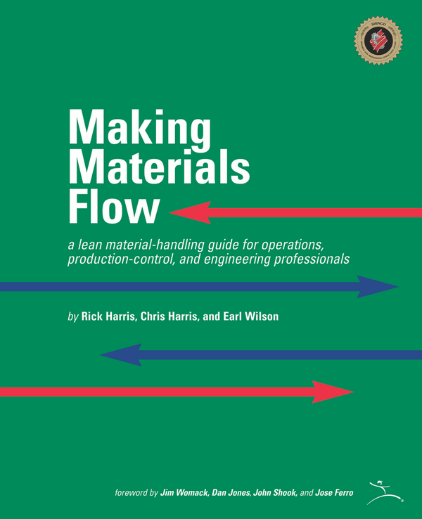 Making Materials Flow by Rick and Chris Harris and Earl Wilson