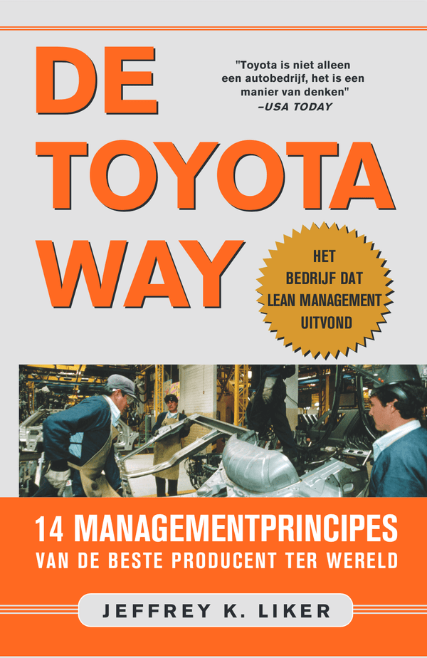 De Toyota Way door Jeffrey K. Liker