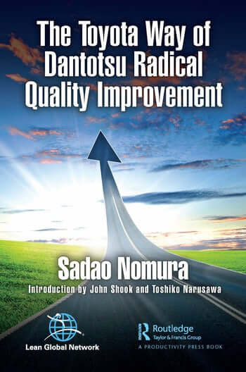The Toyota Way of Dantotsu Radical Quality Improvement - front cover