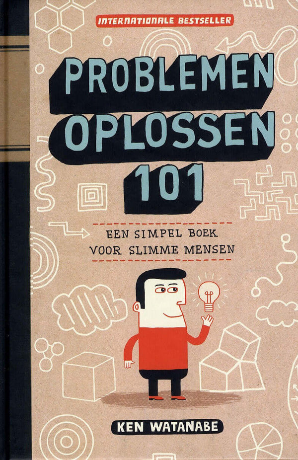 Problemen Oplossen 101 door Ken Watanabe