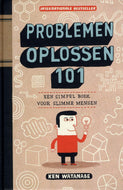 Problemen Oplossen 101 door Ken Watanabe